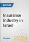 Insurance Industry in Israel: Business Report 2024 - Product Thumbnail Image