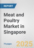 Meat and Poultry Market in Singapore: Business Report 2025- Product Image
