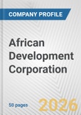 African Development Corporation Fundamental Company Report Including Financial, SWOT, Competitors and Industry Analysis- Product Image
