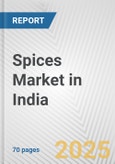 Spices Market in India: Business Report 2024- Product Image