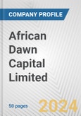 African Dawn Capital Limited Fundamental Company Report Including Financial, SWOT, Competitors and Industry Analysis- Product Image
