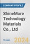 ShineMore Technology Materials Co., Ltd Fundamental Company Report Including Financial, SWOT, Competitors and Industry Analysis - Product Thumbnail Image