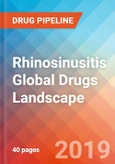 Rhinosinusitis - Global API Manufacturers, Marketed and Phase III Drugs Landscape, 2019- Product Image