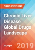Chronic Liver Disease - Global API Manufacturers, Marketed and Phase III Drugs Landscape, 2019- Product Image
