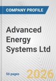 Advanced Energy Systems Ltd. Fundamental Company Report Including Financial, SWOT, Competitors and Industry Analysis- Product Image