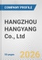 HANGZHOU HANGYANG Co., Ltd. Fundamental Company Report Including Financial, SWOT, Competitors and Industry Analysis - Product Thumbnail Image