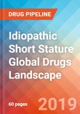 Idiopathic Short Stature - Global API Manufacturers, Marketed and Phase III Drugs Landscape, 2019- Product Image