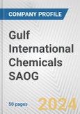 Gulf International Chemicals SAOG Fundamental Company Report Including Financial, SWOT, Competitors and Industry Analysis- Product Image