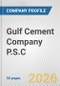 Gulf Cement Company P.S.C. Fundamental Company Report Including Financial, SWOT, Competitors and Industry Analysis - Product Thumbnail Image