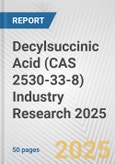 Decylsuccinic Acid (CAS 2530-33-8) Industry Research 2025: Global and Regional Market Trends 2019-2024 and Forecast to 2029- Product Image