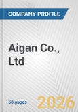 Aigan Co., Ltd. Fundamental Company Report Including Financial, SWOT, Competitors and Industry Analysis- Product Image