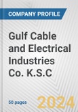 Gulf Cable and Electrical Industries Co. K.S.C. Fundamental Company Report Including Financial, SWOT, Competitors and Industry Analysis- Product Image