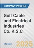 Gulf Cable and Electrical Industries Co. K.S.C. Fundamental Company Report Including Financial, SWOT, Competitors and Industry Analysis- Product Image