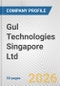 Gul Technologies Singapore Ltd. Fundamental Company Report Including Financial, SWOT, Competitors and Industry Analysis - Product Thumbnail Image