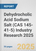 Dehydrocholic Acid Sodium Salt (CAS 145-41-5) Industry Research 2025: Global and Regional Market Trends 2019-2024 and Forecast to 2029- Product Image