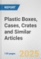 Plastic Boxes, Cases, Crates and Similar Articles: European Union Market Outlook 2023-2027 - Product Thumbnail Image