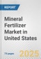 Mineral Fertilizer Market in United States: Business Report 2024 - Product Thumbnail Image