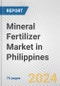 Mineral Fertilizer Market in Philippines: Business Report 2024 - Product Image
