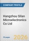 Hangzhou Silan Microelectronics Co Ltd Fundamental Company Report Including Financial, SWOT, Competitors and Industry Analysis - Product Thumbnail Image