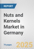 Nuts and Kernels Market in Germany: Business Report 2024- Product Image