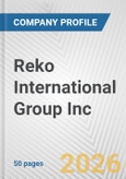 Reko International Group Inc. Fundamental Company Report Including Financial, SWOT, Competitors and Industry Analysis- Product Image