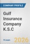 Gulf Insurance Company K.S.C. Fundamental Company Report Including Financial, SWOT, Competitors and Industry Analysis - Product Thumbnail Image