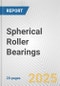 Spherical Roller Bearings: European Union Market Outlook 2023-2027 - Product Image