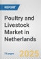 Poultry and Livestock Market in Netherlands: Business Report 2024 - Product Thumbnail Image