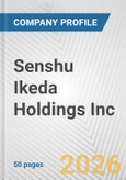 Senshu Ikeda Holdings Inc. Fundamental Company Report Including Financial, SWOT, Competitors and Industry Analysis- Product Image