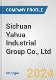 Sichuan Yahua Industrial Group Co., Ltd. Fundamental Company Report Including Financial, SWOT, Competitors and Industry Analysis- Product Image
