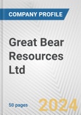 Great Bear Resources Ltd. Fundamental Company Report Including Financial, SWOT, Competitors and Industry Analysis- Product Image