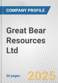 Great Bear Resources Ltd. Fundamental Company Report Including Financial, SWOT, Competitors and Industry Analysis- Product Image