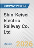 Shin-Keisei Electric Railway Co. Ltd. Fundamental Company Report Including Financial, SWOT, Competitors and Industry Analysis- Product Image
