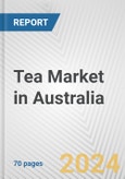 Tea Market in Australia: Business Report 2024- Product Image