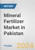 Mineral Fertilizer Market in Pakistan: Business Report 2024- Product Image