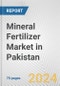 Mineral Fertilizer Market in Pakistan: Business Report 2024 - Product Thumbnail Image