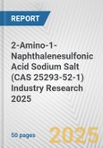 2-Amino-1-Naphthalenesulfonic Acid Sodium Salt (CAS 25293-52-1) Industry Research 2025: Global and Regional Market Trends 2019-2024 and Forecast to 2029- Product Image