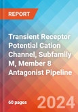 Transient Receptor Potential Cation Channel, Subfamily M, Member 8 (TRPM8) Antagonist - Pipeline Insight, 2022- Product Image