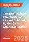 Transient Receptor Potential Cation Channel, Subfamily M, Member 8 (TRPM8) Antagonist - Pipeline Insight, 2025 - Product Thumbnail Image