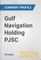 Gulf Navigation Holding PJSC Fundamental Company Report Including Financial, SWOT, Competitors and Industry Analysis - Product Thumbnail Image