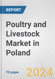 Poultry and Livestock Market in Poland: Business Report 2024- Product Image