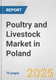 Poultry and Livestock Market in Poland: Business Report 2025- Product Image