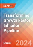 Transforming Growth Factor (TGF) Inhibitor - Pipeline Insight, 2022- Product Image