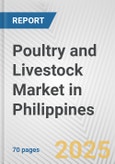 Poultry and Livestock Market in Philippines: Business Report 2024- Product Image