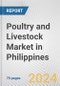Poultry and Livestock Market in Philippines: Business Report 2024 - Product Thumbnail Image