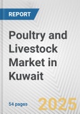 Poultry and Livestock Market in Kuwait: Business Report 2024- Product Image