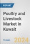 Poultry and Livestock Market in Kuwait: Business Report 2024 - Product Image