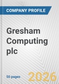 Gresham Computing plc Fundamental Company Report Including Financial, SWOT, Competitors and Industry Analysis- Product Image