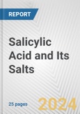 Salicylic Acid and Its Salts: European Union Market Outlook 2023-2027- Product Image