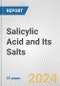 Salicylic Acid and Its Salts: European Union Market Outlook 2023-2027 - Product Thumbnail Image